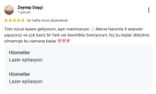 Tüm vücut lazere geliyorum, aşırı memnunum.